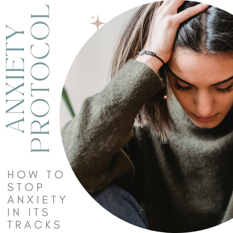 Anxiety Protocol; How to Stop Anxiety in its Tracks